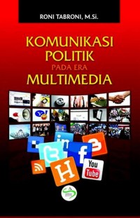 Komunikasi politik pada era multimedia