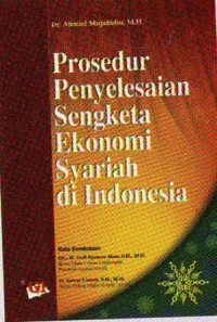 Prosedur penyelesaian sengketa ekonomi syariah di Indonesia