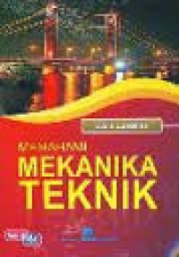 Memahami mekanika teknik