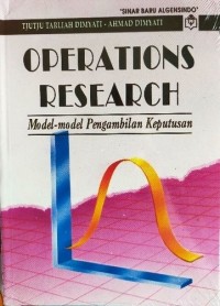 Operation research: Model-model pengambilan keputusan