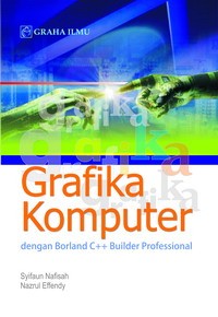 Grafika komputer : dengan borland c++ builder professional