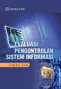 Evaluasi pengontrolan sistem informasi