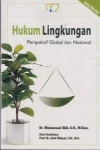 Hukum lingkungan : perspektif global dan nasional