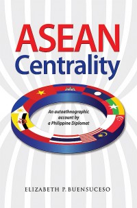 ASEAN centrality: an autoethnographic account