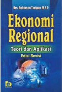 Ekonomi regional : teori dan aplikasi