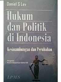 Hukum dan politik di Indonesia : keseimbangan dan perubahan