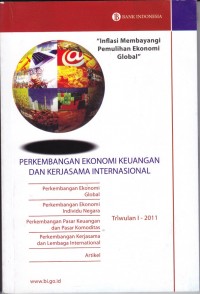 Perkembangan ekonomi keuangan dan kerjasama internasional triwulan I-2011