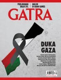 Gatra 12-18 Oktober 2023: Duka Gaza, Perang besar berkecamuk...