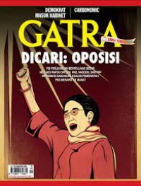 Gatra  22-28 Februari 2024: Dicari Oposisi