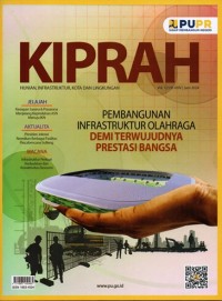 KIPRAH : Vol. 123 Juni 2024: Pembangunan infrastruktur olahraga demi terwujud prestasi bangsa