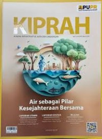 KIPRAH : Vol. 122 Maret 2024: Air sebagai pilar kesejahteraan bersama