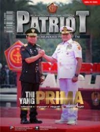 Majalah TNI Patriot : Media komunikasi prajurit TNI edisi April 2023 =TNI yang Prima