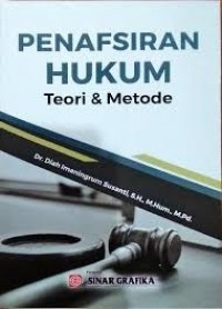 Penafsiran hukum : teori & metode