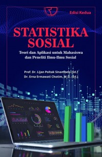 Statistika sosial : teori dan aplikasi untuk mahasiswa dan peneliti ilmu-ilmu sosial