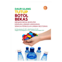 Daur ulang tutup botol bekas:  Menjadi media biofilter dengan lubang lingkaran sebagai pengolah limbah restoran