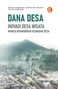 Dana desa: Inovasi desa wisata menuju kemandirian keuangan desa