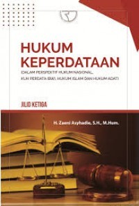 Hukum keperadatan : dalam perspektif hukum nasional, perdata (BW), hukum islam, dan hukum adat