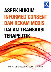 Aspek hukum informed consent dan rekam medis dalam transaksi terapeutik