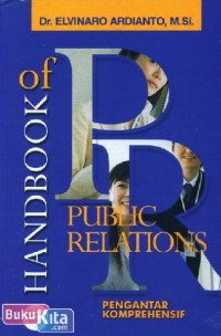 Handbook of public relations : pengantar komprehensif
