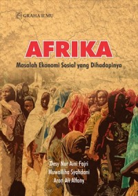 Image of Afrika : masalah ekonomi sosial yang dihadapinya