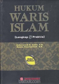 Hukum waris Islam : lengkap dan praktis