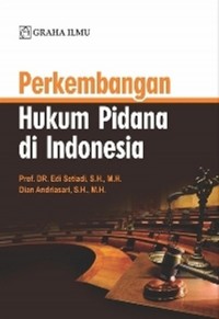 Perkembangan hukum pidana di Indonesia