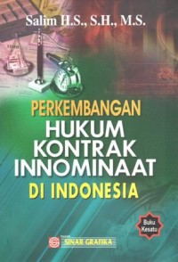 Perkembangan hukum kontrak innominaat di Indonesia : buku kesatu