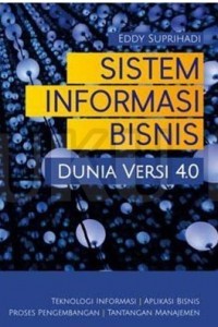 Sistem informasi bisnis dunia versi 4.0