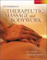 New foundations in therapeutic massage and bodywork