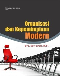 Organisasi dan kepemimpinan modern