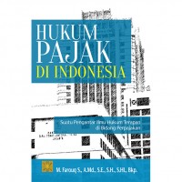 Hukum pajak di Indonesia : suatu pengantar ilmu hukum terapan di bidang perpajakan
