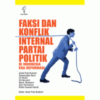 Faksi dan konflik internal partai politik di Indonesia era reformasi