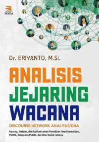 Analisis jejaring wacana = discourse network analysis/DNA