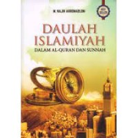 Daulah islamiyah dalam Al-Quran dan sunnah
