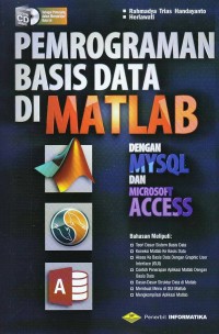 Pemrograman basis data di matlab dengan mysql dan microsoft access + CD
