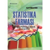 Buku statistika farmasi: dilengkapi perhitungan statistik excel dan spss