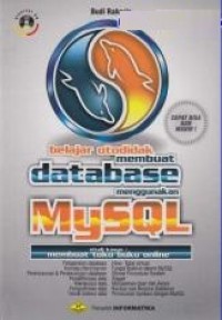 Belajar otodidak membuat database menggunakan MySQL : studi kasus membuat toko buku online
