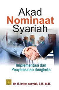 Akad nominaat syariah : implementasi dan penyelesaian sengketa