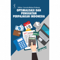Optimalisasi dan penguatan perpajakan Indonesia