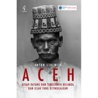 Aceh: kisah datang dan terusirnya Belanda dan jejak yang ditinggalkan