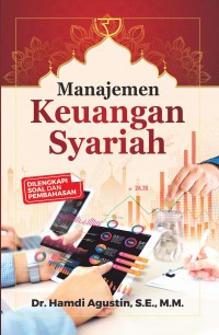 Manajemen keuangan syariah : dilengkapi soal dan pembahasan