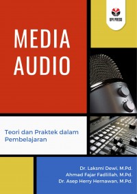 Media audio : teori dan praktek dalam pembelajaran