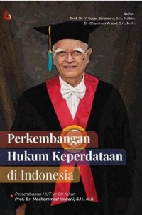 Perkembangan hukum keperdataan di Indonesia : persembahan HUT ke-80 tahun  Prof. Dr. Mochammad  Isnaeni, S.H.,  M. S.