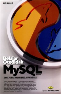 Belajar otodidak MySQL : teknik pembuatan dan pengelolaan database