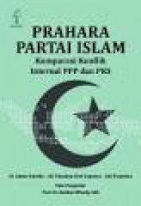 Prahara partai islam : Komparasi konflik internal PPP dan PKS