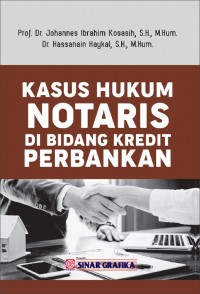 Kasus hukum notaris di bidang kredit perbankan