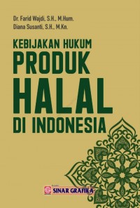 Kebijakan hukum produk halal di Indonesia