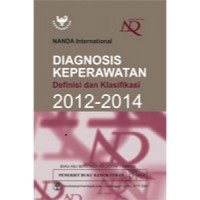 Diagnosis keperawatan : definisi dan klasifikasi 2012-2014