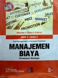 Manajemen biaya : penekanan strategis, Buku 2, Ed.5