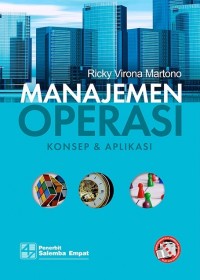 Manajemen operasi: konsep dan aplikasi